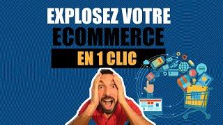 LOGICIEL ECOMMERCE EXPLOSION : EXPLOSEZ VOTRE DROPSHIPPING EN 1 CLIC !!