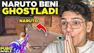 NARUTO BENİ GHOSTLADI!! - PUBG MOBİLE