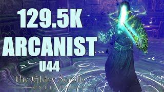 ESO - Stamina Arcanist 129.5k PvE DPS Build - U44