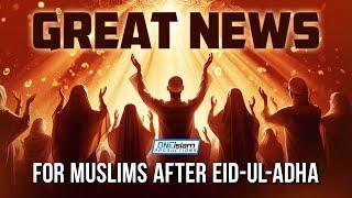 Great News For Muslims After Eid-ul-Adha