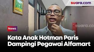 Anak Hotman Paris Dampingi Pegawai Alfamart Polisikan Ibu-Ibu: Ada Kata-Kata yang Menyakitkan