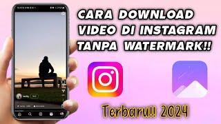 TANPA WATERMARK!! Cara Download Video Di Instagram 2024