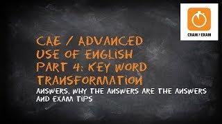 CAE / Advanced Use of English part 4: Key Word Transformation (flo-joe.co.uk)