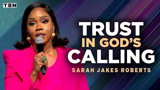 Sarah Jakes Roberts: Trust God to Lead You Forward Into Your Purpose | Full Sermons on TBN