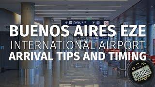 Arriving in BUENOS AIRES at EZE Airport  - Customs Immigration + Timing