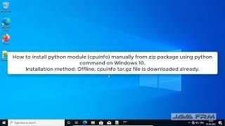 How to install python module cpuinfo manually from zip package using python 3 command on Windows 10