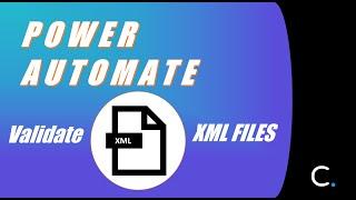 How to Validate XML Files in Power Automate