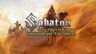 Sabaton - Seven Pillars Of Wisdom (History Version)[Subtitulos al Español / Lyrics]