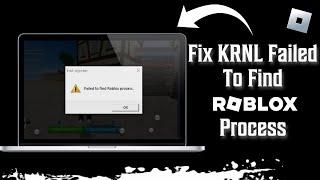 Fix KRNL Failed To Find Roblox Process 2023 - New Update