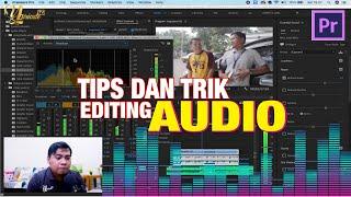 Tips dan Trik Editing Audio di Adobe Premiere Pro