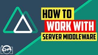 How to work with Server Middleware in Nuxt.js - Learning Nuxt.js middleware