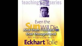 Eckhart Tolle   Even the Sun Will Die An Interview with Eckhart Tolle lyrics