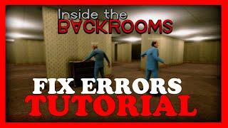 Inside The Backrooms – How to Fix All Errors – Complete Tutorial