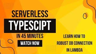 Ultimate Serverless TypeScript Guide: Build & Deploy with AWS Lambda | Full Course for Beg & Adv