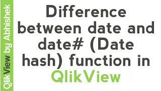 QlikView Tutorial | Difference between date and date# (Date hash) function | Data & Tools