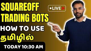 Squareoffbots | New Features | How to use it தமிழில்