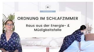 Ordnung im Schlafzimmer: Raus aus der Energie und Müdigkeitsfalle |Feng Shui Tipps