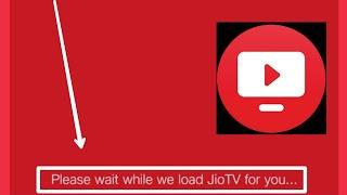 JioTV Fix Please wait while we load JioTV for you... Problem Solve