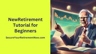 NewRetirement Tutorial for Beginners 2024