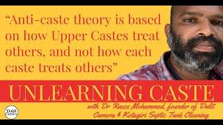 "Anti-caste theory is based on how Upper Castes treat others and not how each caste treats others"