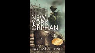 New York Orphan - the opening of the book read by Rosemary J. Kind