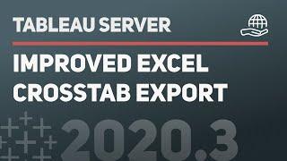 Improved Excel crosstab export in Tableau 2020.3