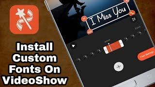 How to Install Custom Fonts On VideoShow App | Working Mathod
