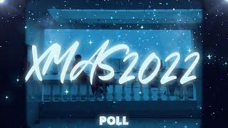 Poll - XMAS 2022 (Official Video)