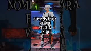 NOMBRES PARA FREE FIRE VERSIÓN ANIME