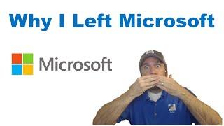 Why I Left Microsoft