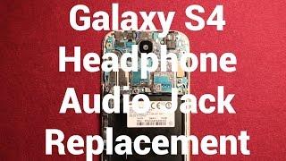 Galaxy S4 Headphone Audio Jack Replacement How To Change