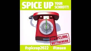 Jetzt mitmachen bei unserem Upcycling-Wettbewerb „Spice up your Schrott“!