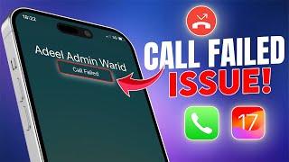 How to Fix the Call Failed Issue on iPhone After the iOS 17 Update | Call Failed Problem on iPhone