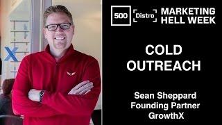 [500Distro] Cold Outreach with Sean Sheppard