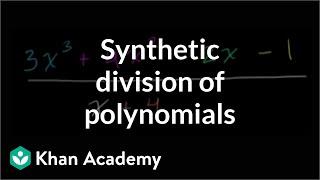 Synthetic division | Polynomial and rational functions | Algebra II | Khan Academy