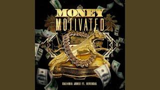 Money Motivated