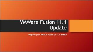 VMware Fusion 11.1 Update