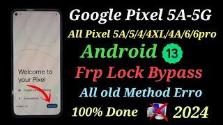 All Google Pixel 2024 security frp bypass No Pc Android 13/Pixel 5A-5G/5/4XL/4A-5G/4A/4/6pro frp 