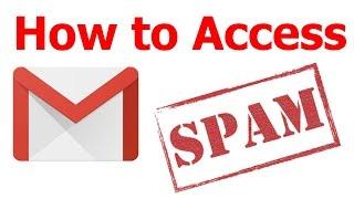 How to Access all your Spam Email from GMail