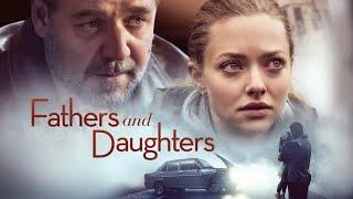 Heartfelt Family Drama | Fathers and Daughters | Romantic Drama Movie | Free Movie