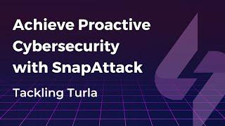 Achieve Proactive Cybersecurity with SnapAttack: Tackling Turla