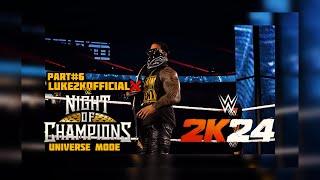 WWE2K24 NIGHT OF CHAMPIONS UNIVERSE MODE- WWE UNDISPUTED CHAMPIONSHIP PART#6 #WWE2K24 #universemode