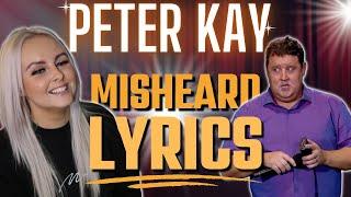 PETER KAY MISHEARD LYRICS | *FIRST TIME WATCHING* | REACTION