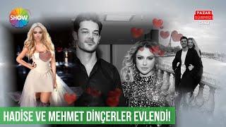 Hadise ile Mehmet Dinçerler gizlice evlendi!