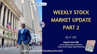 Weekly Stock Market Update Part 2