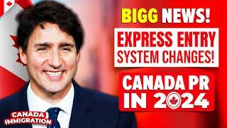 BIGG NEWS : Express Entry System Changes! CRS Score for Canada PR in 2024