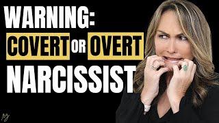 Warning Signs: Key Differences Between Covert and Overt Narcissists