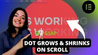 GSAP DOT GROWS & SHRINKS ON PAGE SCROLL - Elementor Wordpress Tutorial Flex Container