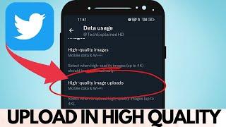 How to Upload Higher Quality Images/Video on Twitter (2023)