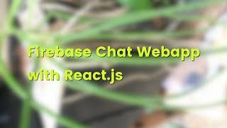 React JS Tutorial: Building Firebase Chat App (React Hooks)